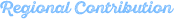 Regional Contribution